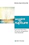 Le point de rupture : Comment les chocs d'une vie nous guident vers l'essentiel