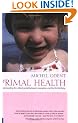 Primal Health: Understanding the Critical Period Between Conception and the First Birthday