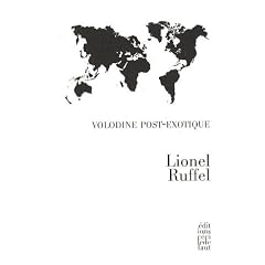Volodine post-exotique - Lionel Ruffel