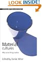 Material Cultures: Why Some Things Matter (Consumption & Space)