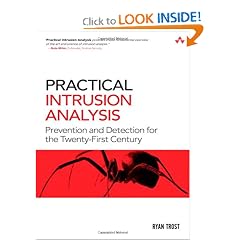 Practical Intrusion Analysis: Prevention and Detection for the Twenty-First Century