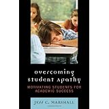 Overcoming Student Apathy: Motivating Students for Academic Success