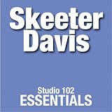 Skeeter Davis: Studio 102 Essentials