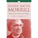 Justin Smith Morrill Father of the Land-Grant Colleges