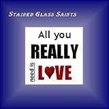 All You Really Need Is Love