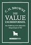 Die Value-Zauberformel. Eine Einf�hrung in die erfolgreichste Anlagestrategie der Welt