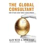 The Global Consultant: How to Make Seven Figures Across Borders
