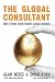The Global Consultant: How to Make Seven Figures Across Borders