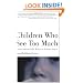 Children Who See Too Much: Lessons from the Child Witness to Violence Project