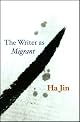 The Writer as Migrant (Campbell Lectures)