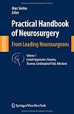 Practical Handbook of Neurosurgery: From Leading Neurosurgeons
