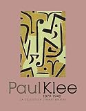 Paul Klee, 18789 1940 : La collection d Ernst Beyeler