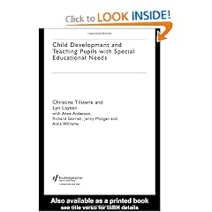 Child Development and Teaching Pupils with Special Educational Needs by Anne Anderson, Richard Gerrish, Lyn Layton and Jenny Morgan