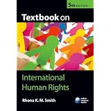 Textbook on International Human Rights by Rhona K. M. Smith