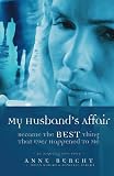 My Husbands Affair Became the Best Thing That Ever Happened to Me