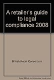 A retailer's guide to legal compliance
