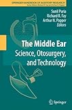 The middle ear : science, otosurgery, and technology