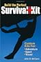 Build the Perfect Survival Kit: Custom Kits for Adventure, Sport, Travel