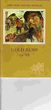 Gold rush of '49 (Living history program)