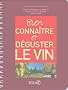 Bien d�guster et conna�tre le vin