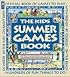 Kids Summer Games Book, The: Official Book of Games to Play (Family Fun)