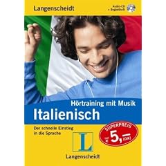 Langenscheidt H�rtraining mit Musik Italienisch: Der schnelle Einstieg in die Sprache
