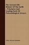 The Ancient Life-History Of The Earth - Principles And Leading Facts Of Paleontological Science