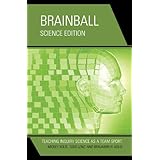 brainball teaching inquiry science as a team sport