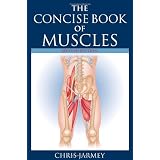 The Concise Book of Muscles, Revised Edition