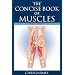 The Concise Book of Muscles, Revised Edition