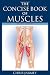 The Concise Book of Muscles, Revised Edition