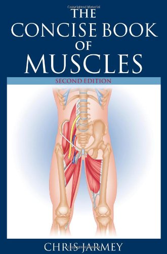 The Concise Book of Muscles, Revised Edition