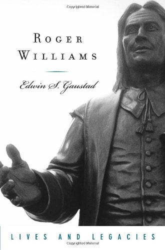 Roger Williams (Lives and Legacies Series)