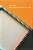 Marc Vaux : new paintings, triptychs and ovals