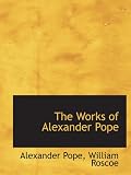 The Works of Alexander Pope