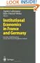 Institutional Economics in France and Germany: German Ordoliberalism versus the French Regulation School (Ethical Economy)