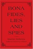 Cover of Bona Fides, Lies and Spies by Martin Roberts 0595425054