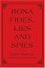 Bona Fides, Lies and Spies