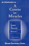 An Introduction to A Course in Miracles