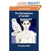 The Metaphysics of Gender