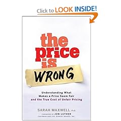 The Price is Wrong: Understanding What Makes a Price Seem Fair and the True Cost of Unfair Pricing