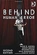 Behind Human Error
