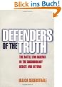 Defenders of the Truth: The Battle for Science in the Sociobiology Debate and Beyond