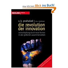 Die Revolution der Innovation: Wertsch�pfung durch neue Formen in der globalen Zusammenarbeit
