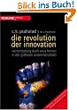 Die Revolution der Innovation: Wertsch�pfung durch neue Formen in der globalen Zusammenarbeit