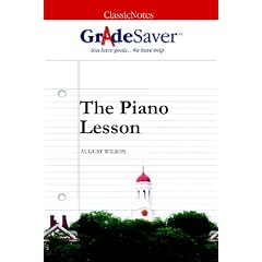 GradeSaver (TM) ClassicNotes The Piano Lesson: Study Guide