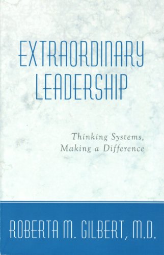 Extraordinary Leadership (Extraordinary Leadership Seminar Trilogy Book 1)