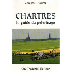 Chartres. Guide du p�lerinage