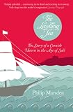 The levelling sea : the story of a Cornish haven in the age of sail