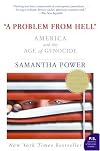 A Problem from Hell: America and the Age of Genocide (P.S.) by Samantha Power